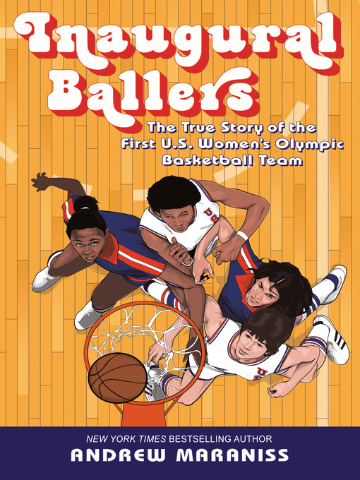 Title details for Inaugural Ballers by Andrew Maraniss - Available
